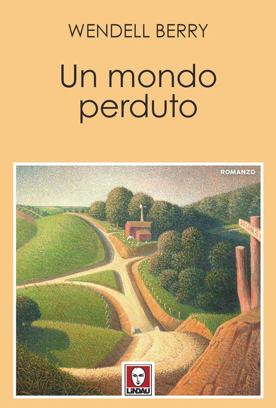 Cover for Wendell Berry · Un Mondo Perduto (Bog)