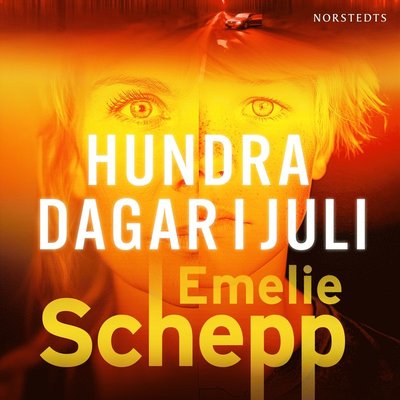 Cover for Emelie Schepp · Hundra dagar i juli (Książka audio (MP3)) (2024)