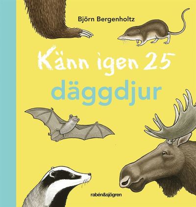 Cover for Björn Bergenholtz · Känn igen 25: Känn igen 25 däggdjur (Bound Book) (2012)