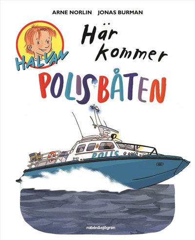 Cover for Arne Norlin · Här kommer polisbåten (ePUB) (2024)