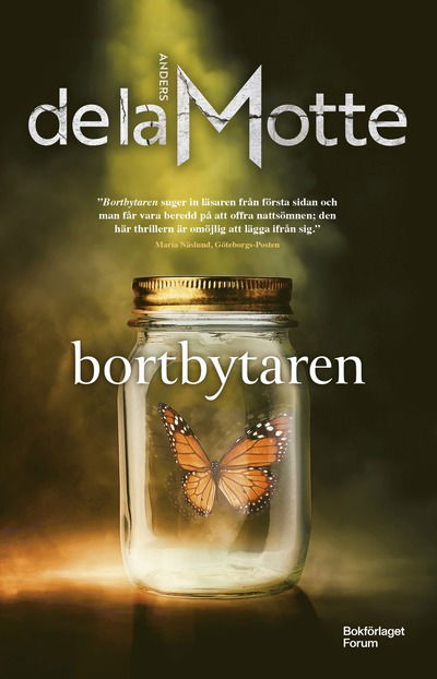 Cover for Anders de la Motte · Bortbytaren (Paperback Book) (2024)