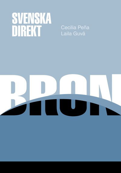 Svenska Direkt Bron Allt-i-ett bok - Laila M Guvå - Books - Sanoma Utbildning - 9789152321669 - July 22, 2014