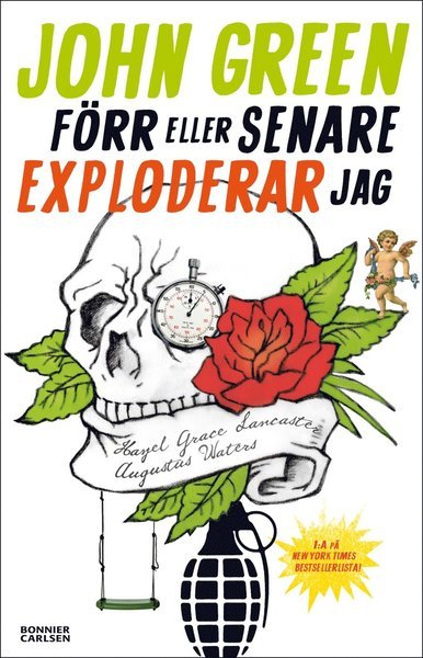 Förr eller senare exploderar jag - John Green - Libros - Bonnier Carlsen - 9789163873669 - 18 de enero de 2013