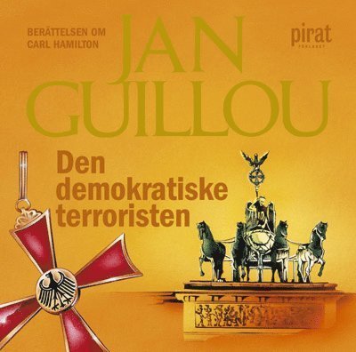 Cover for Jan Guillou · Carl Hamilton: Den demokratiske terroristen (Audiobook (MP3)) (2006)