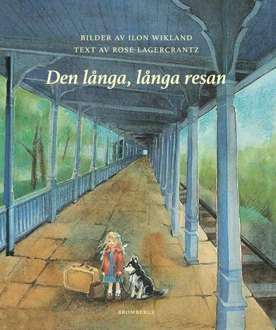 Cover for Rose Lagercrantz · Den långa, långa resan (Innbunden bok) (2015)