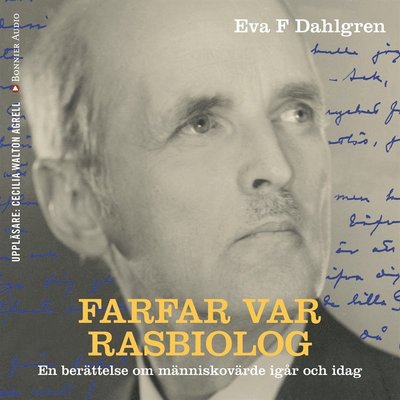 Cover for Eva F. Dahlgren · Farfar var rasbiolog (Audiobook (MP3)) (2017)