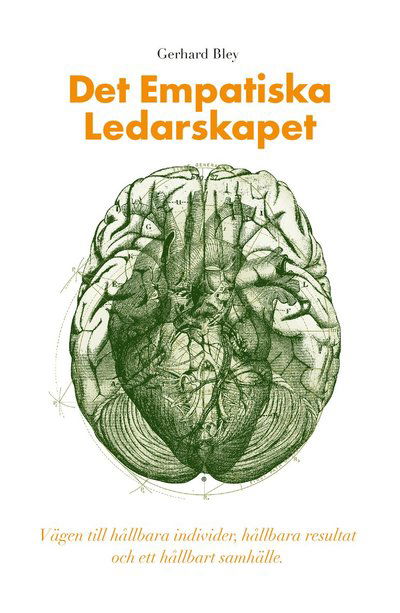 Cover for Gerhard Bley · Det empatiska ledarskapet (Innbunden bok) (2023)