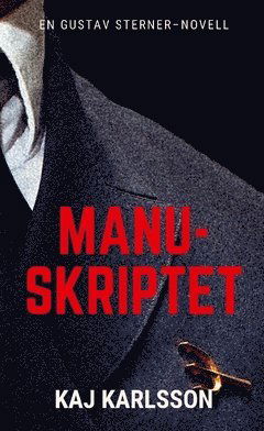 Cover for Kaj Karlsson · Manuskriptet (Paperback Book) (2020)