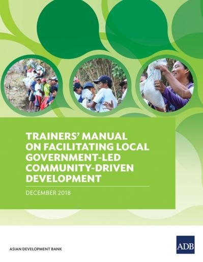 Cover for Asian Development Bank · Trainers' Manual on Facilitating Local Government-Led Community-Driven Development (Pocketbok) (2018)