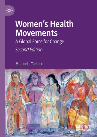 Cover for Meredeth Turshen · Women’s Health Movements: A Global Force for Change (Hardcover bog) [2nd ed. 2020 edition] (2019)