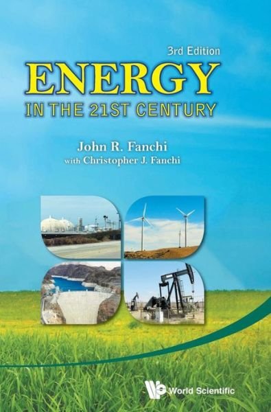 Cover for Fanchi, John R., Phd · Energy in the 21st Century (Inbunden Bok) (2013)