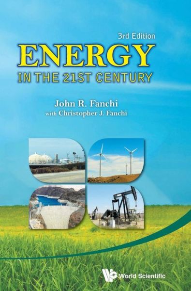 Cover for Fanchi, John R., Phd · Energy in the 21st Century (Gebundenes Buch) (2013)