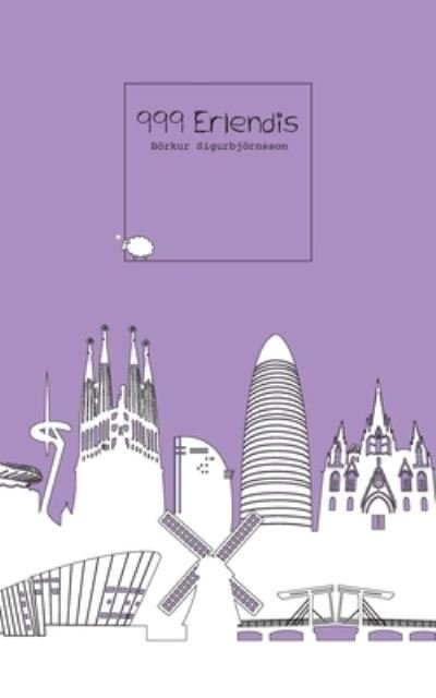 Cover for Boerkur Sigurbjoernsson · 999 Erlendis (Paperback Book) (2012)