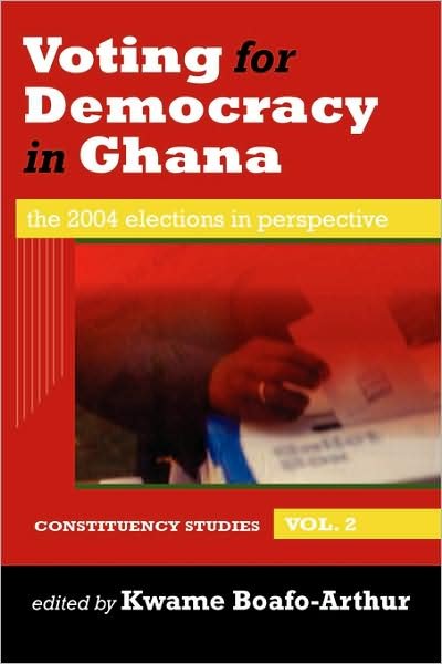 Cover for Kwame Boafo-arthur · Voting for Democracy in Ghana. the 2004 Elections in Perspective Vol.2 (Paperback Bog) (2006)
