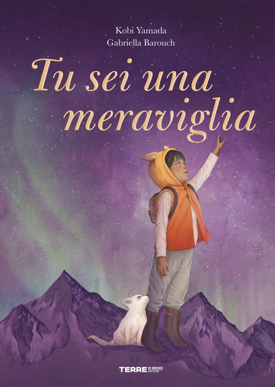 Cover for Kobi Yamada · Tu Sei Una Meraviglia. Ediz. A Colori (Book)