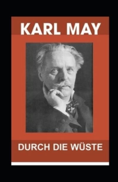 Cover for Karl May · Durch die Wuste (Kommentiert) (Paperback Book) (2021)