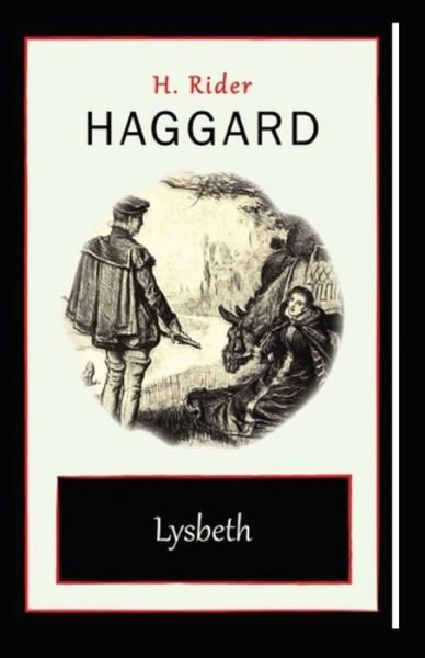 Cover for Henry Rider Haggard · Lysbeth Annotated (Paperback Book) (2021)