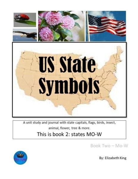 Cover for Elizabeth King · US State Symbols: Book 2: Mo-W (Pocketbok) (2021)