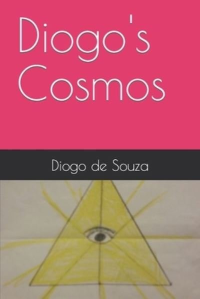 Cover for Diogo Franklin De Souza · Diogo's Cosmos (Taschenbuch) (2020)