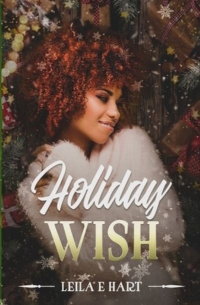 Leila E Hart · Holiday Wish (Paperback Book) (2020)