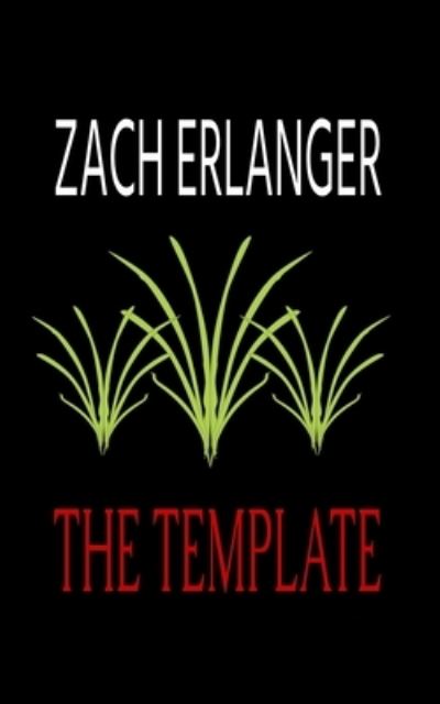 Cover for Zach Erlanger · The Template (Paperback Book) (2021)