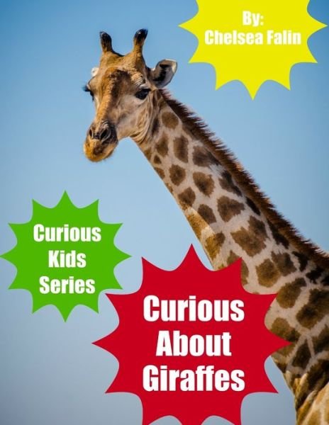 Cover for Chelsea Falin · Curious About Giraffes (Paperback Bog) (2021)