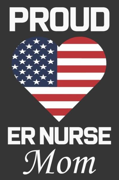 Cover for Ataul Haque · Proud ER Nurse Mom (Taschenbuch) (2020)