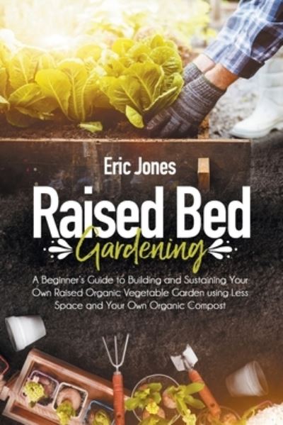 Cover for Eric Jones · Raised Bed Gardening (Pocketbok) (2020)