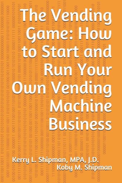 Cover for Koby M Shipman · The Vending Game (Paperback Book) (2020)