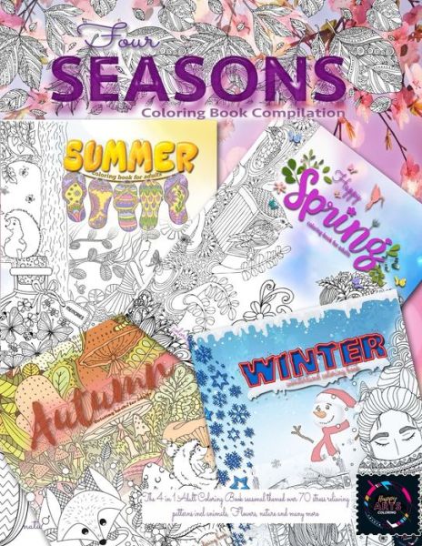 Cover for Happy Arts Coloring · Four SEASONS coloring book compilation (Paperback Book) (2020)