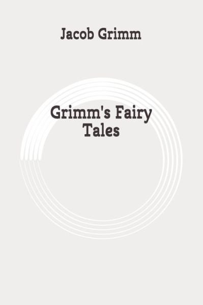 Cover for Wilhelm Grimm · Grimm's Fairy Tales (Paperback Book) (2020)