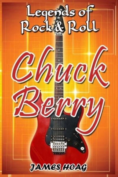 Cover for James Hoag · Legends of Rock &amp; Roll - Chuck Berry (Taschenbuch) (2020)