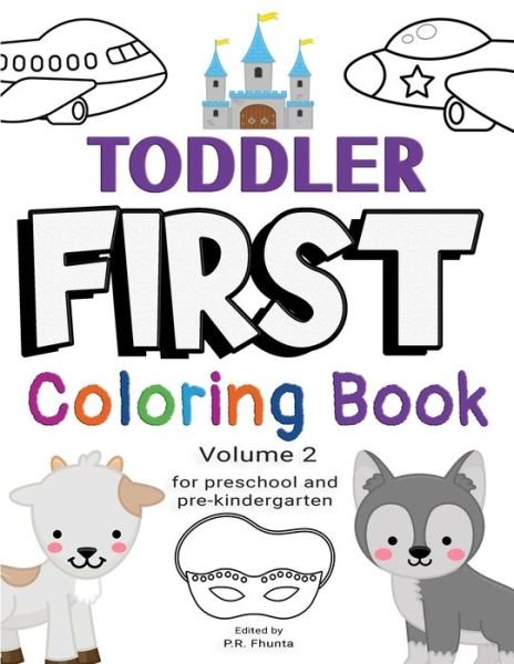 Cover for P R Fhunta · Toddler First Coloring Book, Volume 2 (Paperback Book) (2020)