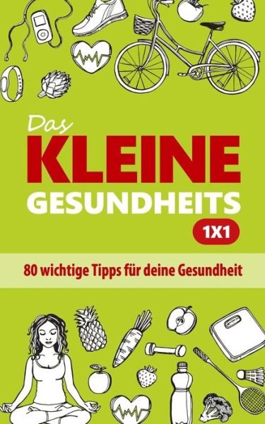Cover for Jaqueline Kummer · Das kleine Gesundheits 1x1 (Pocketbok) (2020)