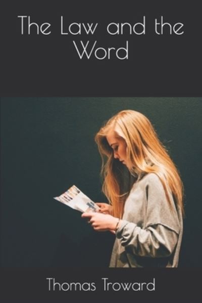 Cover for Thomas Troward · The Law and the Word (Paperback Book) (2020)