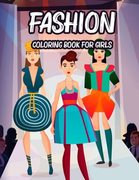 Cover for Fabulous Fashionista · Fashion Coloring Book For Girls (Paperback Book) (2020)