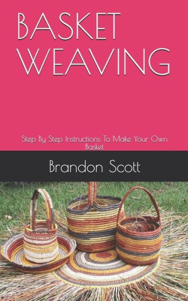 Cover for Brandon Scott · Basket Weaving (Paperback Book) (2020)