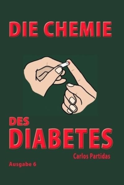 Cover for Carlos L Partidas · Die Chemie Des Diabetes (Paperback Book) (2020)
