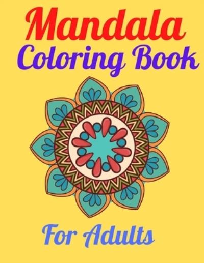 Cover for Coloring Books · Mandala Coloring Book For Adults (Paperback Book) (2021)