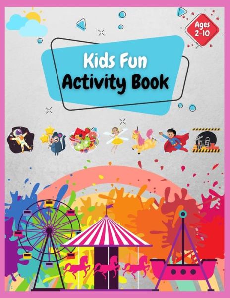 Cover for Silly Goat Publishing · Kids Fun Activity Book (Paperback Book) (2021)