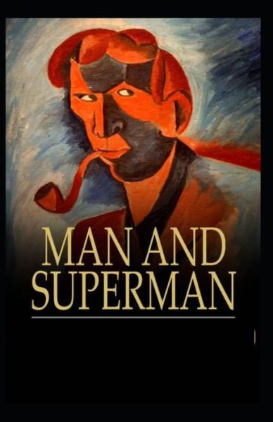 Cover for George Bernard Shaw · &quot;Man and Superman (classics illustrated) (Paperback Book) (2021)