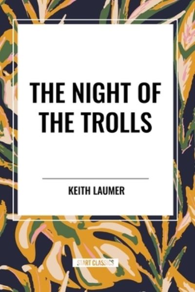 Cover for Keith Laumer · The Night of the Trolls (Paperback Book) (2024)