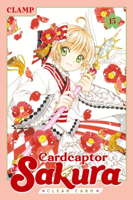 Cover for Clamp · Cardcaptor Sakura: Clear Card 15 - Cardcaptor Sakura: Clear Card (Paperback Book) (2024)