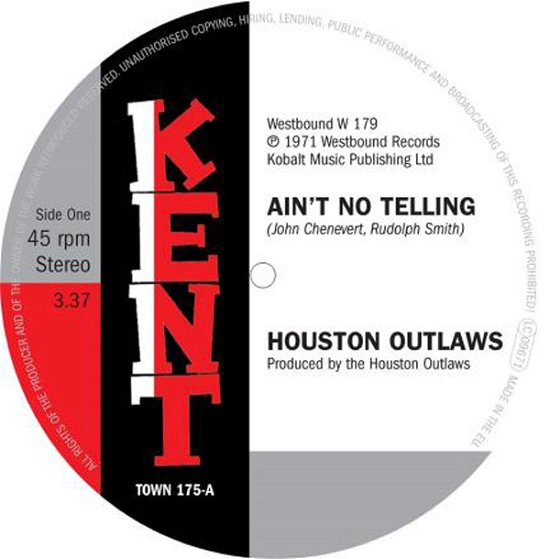 Aint No Telling / Its No Fun Being Alone - Houston Outlaws - Música - KENT - 0029667030670 - 27 de janeiro de 2023