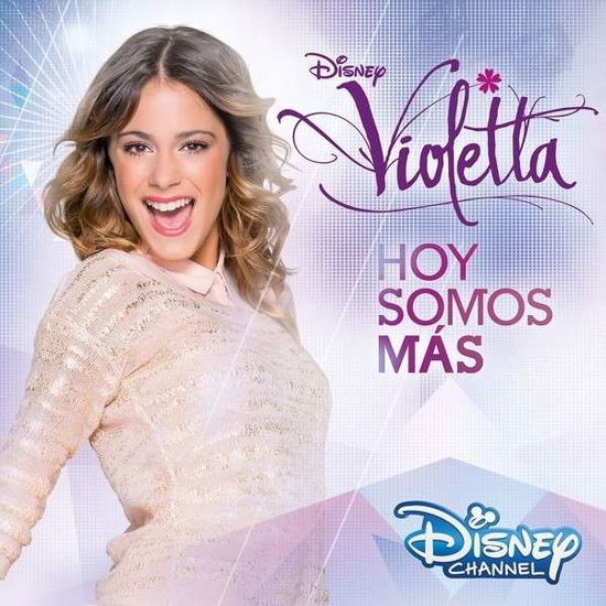 Hoy Somos Mas -s.2.1- - Violetta - Musiikki - DISNEY - 0050087322670 - torstai 12. maaliskuuta 2015