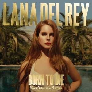 Born to Die: the Paradise Edition - Lana Del Rey - Muziek - POP - 0602537204670 - 