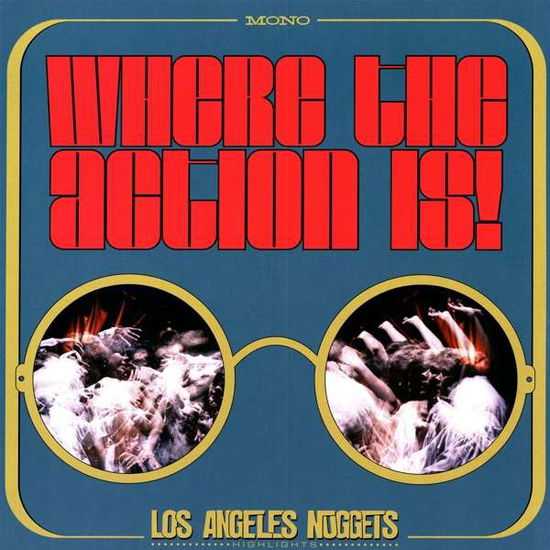 Cover for Various Artists · Where The Action Is! Los Angeles Nuggets Highlights (LP) [Limited edition] (2019)