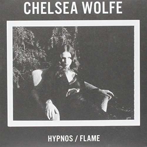Cover for Chelsea Wolfe · Hypnos / Flame (7&quot;) (2016)