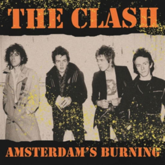 Amsterdams Burning: Live At The Jaap Edenhall. Amsterdam. May 10th 1981 - FM (Coloured Vinyl) - The Clash - Musiikki - DEAR BOSS - 0637913411670 - perjantai 18. elokuuta 2023