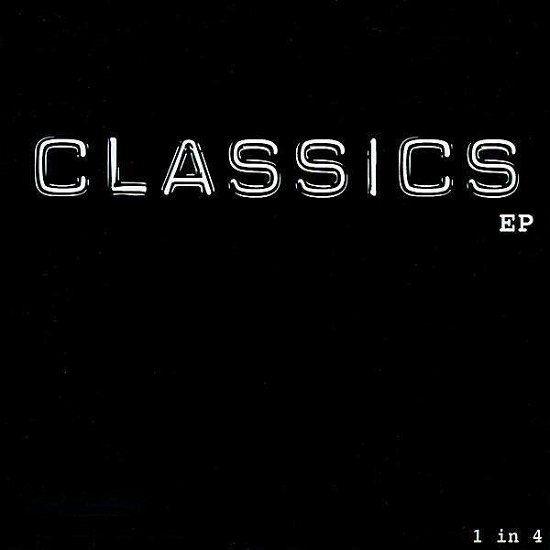 Cover for Classics · 1 in 4 (CD) (2008)